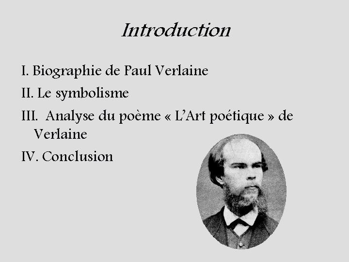 Paul Verlaine et le symbolisme Prsent par Eugnie