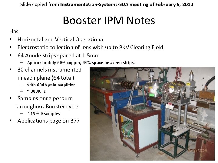 Slide copied from Instrumentation-Systems-SDA meeting of February 9, 2010 Booster IPM Notes Has •