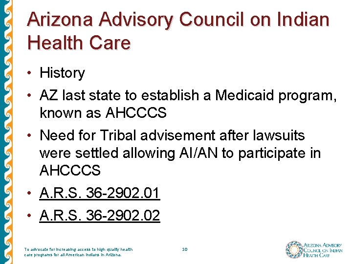 Arizona Advisory Council on Indian Health Care • History • AZ last state to Arizona Advisory Council on Indian Health Care • History • AZ last state to