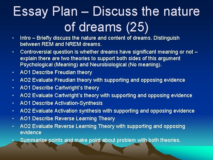 Essay Plan – Discuss the nature of dreams (25) • • • Intro –