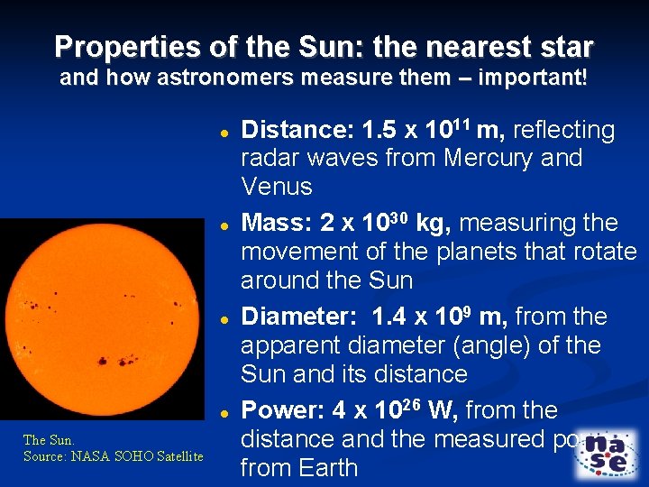 Properties of the Sun: the nearest star and how astronomers measure them – important!