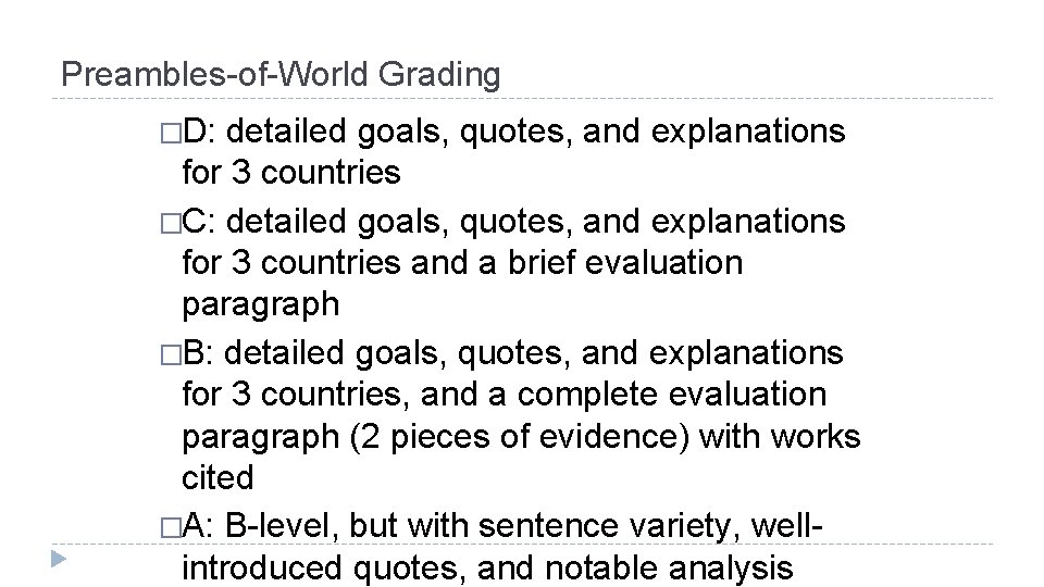 Preambles-of-World Grading �D: detailed goals, quotes, and explanations for 3 countries �C: detailed goals,