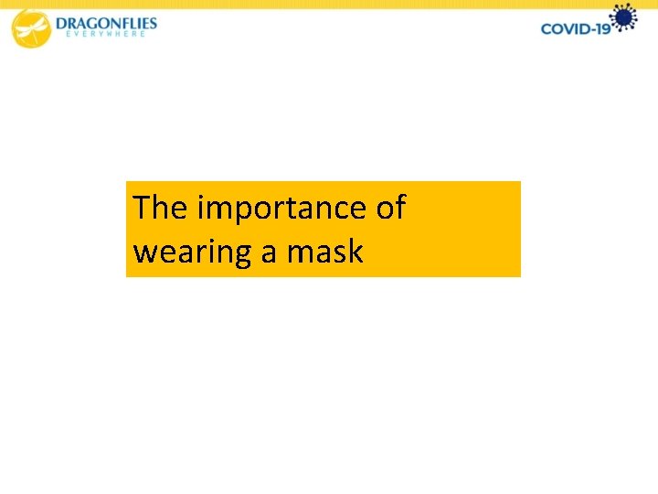 The importance of wearing a mask 