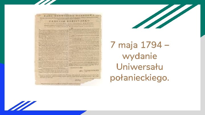 7 maja 1794 – wydanie Uniwersału połanieckiego. 