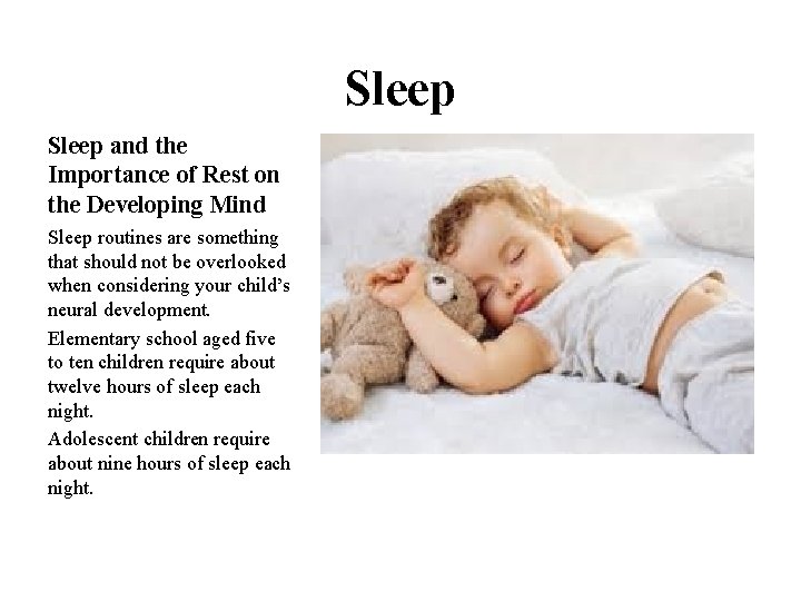 Sleep and the Importance of Rest on the Developing Mind Sleep routines are something