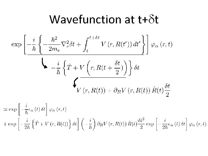 Wavefunction at t+dt 