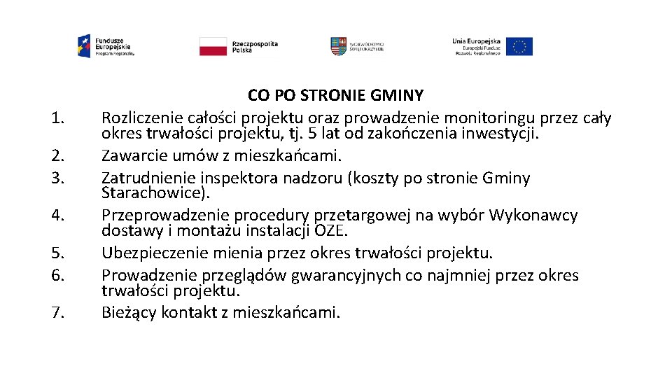 1. 2. 3. 4. 5. 6. 7. CO PO STRONIE GMINY Rozliczenie całości projektu