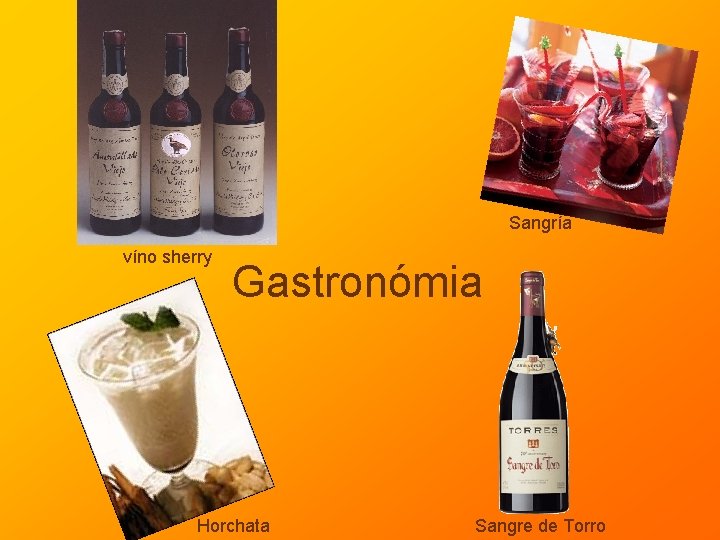 Sangría víno sherry Gastronómia Horchata Sangre de Torro 