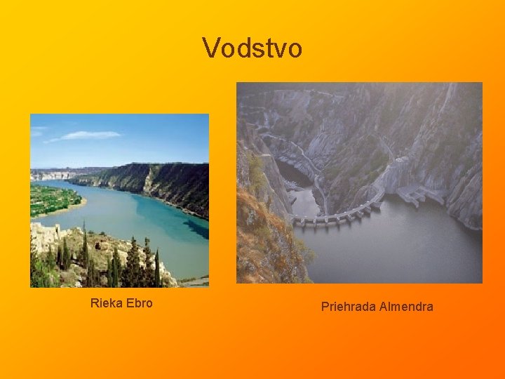 Vodstvo Rieka Ebro Priehrada Almendra 