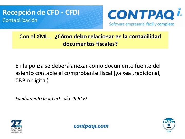 Recepción de CFD - CFDI Contabilización Con el XML… ¿Cómo debo relacionar en la