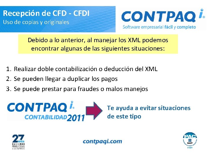 Recepción de CFD - CFDI Uso de copias y originales Debido a lo anterior,