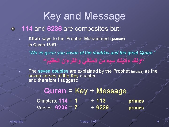 Key and Message 114 and 6236 are composites but: n Allah says to the