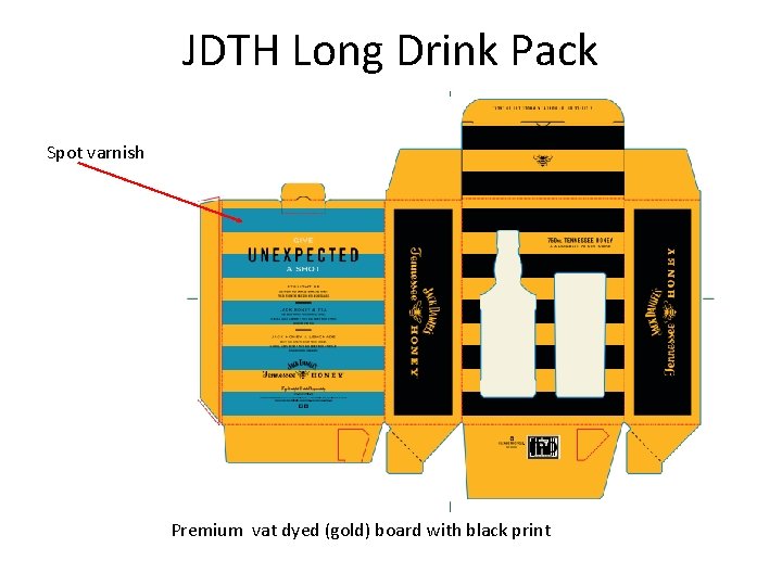 JDTH Long Drink Pack Spot varnish Premium vat dyed (gold) board with black print