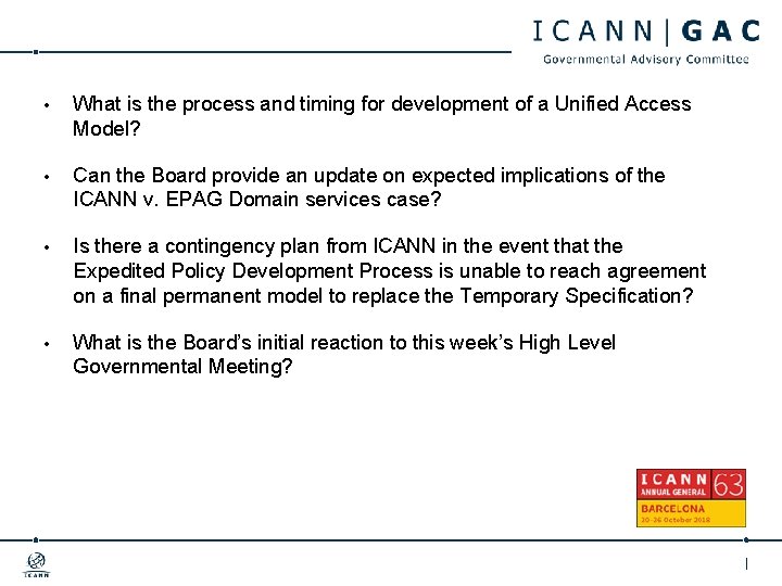  • What is the process and timing for development of a Unified Access