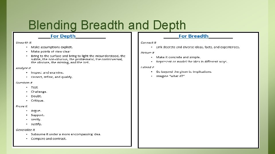 Blending Breadth and Depth 