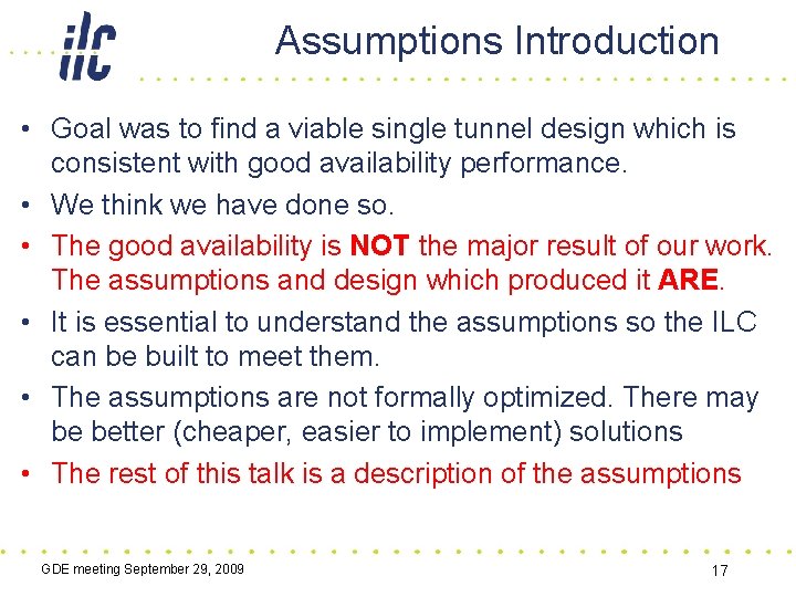 Assumptions Introduction • Goal was to find a viable single tunnel design which is