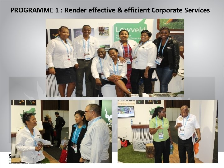 PROGRAMME 1 : Render effective & efficient Corporate Services 