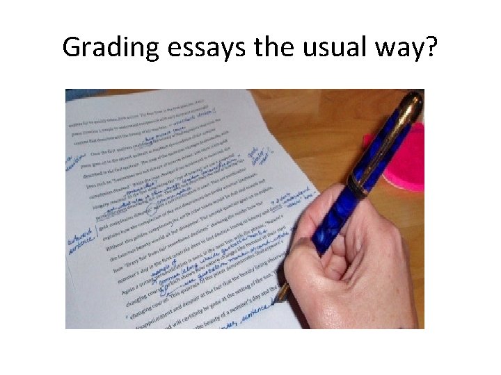 Grading essays the usual way? 