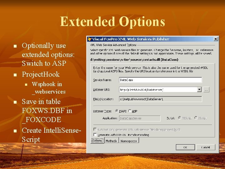 Extended Options n n Optionally use extended options: Switch to ASP Project. Hook n Extended Options n n Optionally use extended options: Switch to ASP Project. Hook n