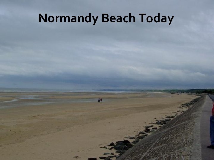 Normandy Beach Today 