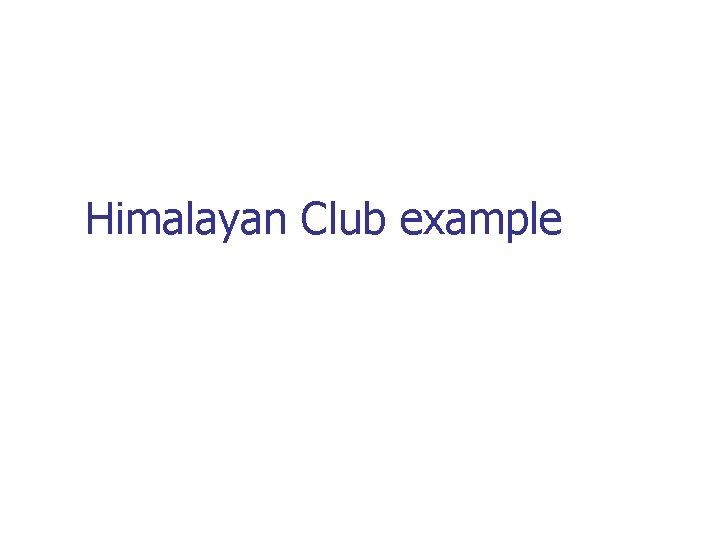 Himalayan Club example 