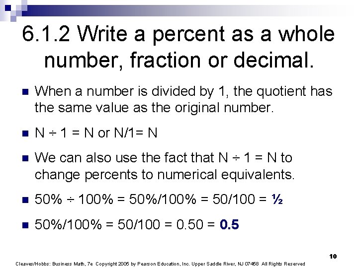 6. 1. 2 Write a percent as a whole number, fraction or decimal. n