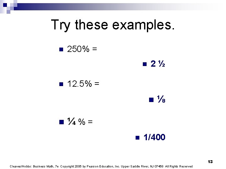 Try these examples. n 250% = n n 2½ 12. 5% = n n