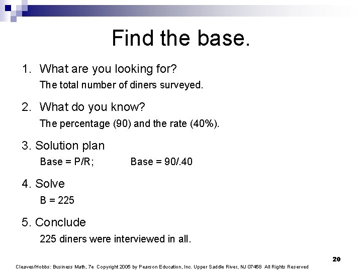 Find the base. 1. What are you looking for? The total number of diners