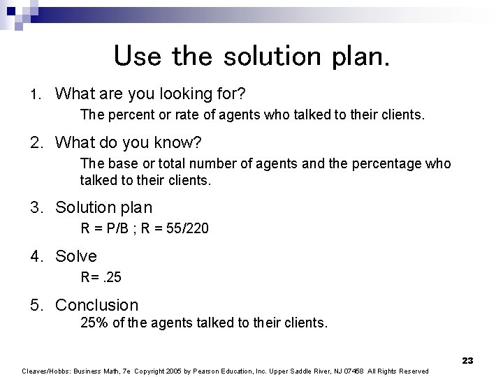 Use the solution plan. 1. What are you looking for? The percent or rate