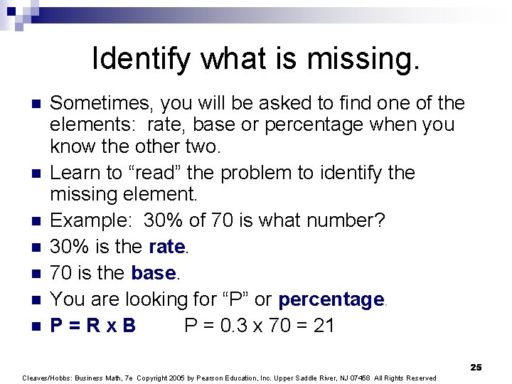Identify what is missing. n n n n Sometimes, you will be asked to