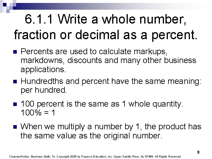 6. 1. 1 Write a whole number, fraction or decimal as a percent. n