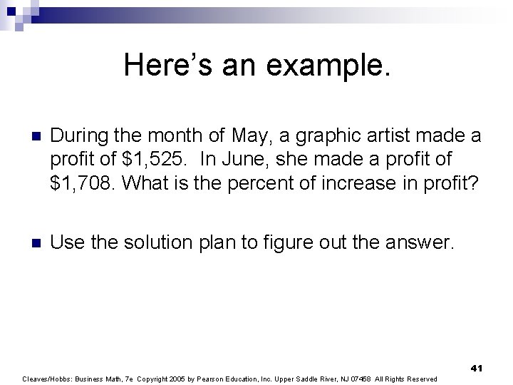 Here’s an example. n During the month of May, a graphic artist made a