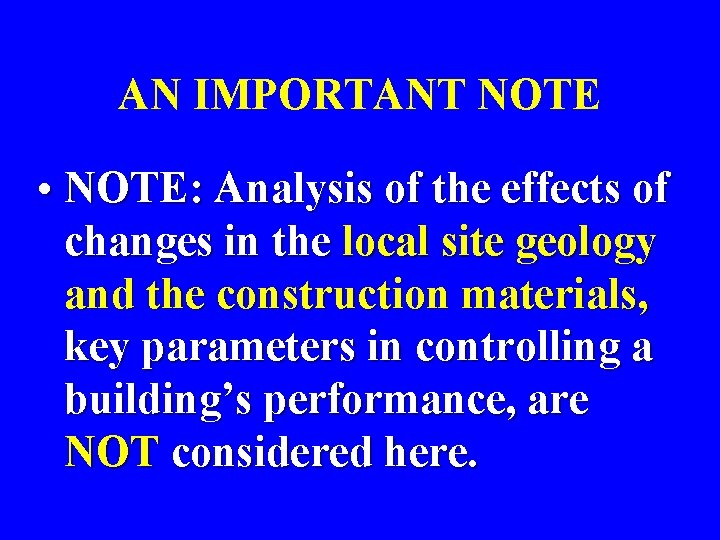 AN IMPORTANT NOTE • NOTE: Analysis of the effects of changes in the local