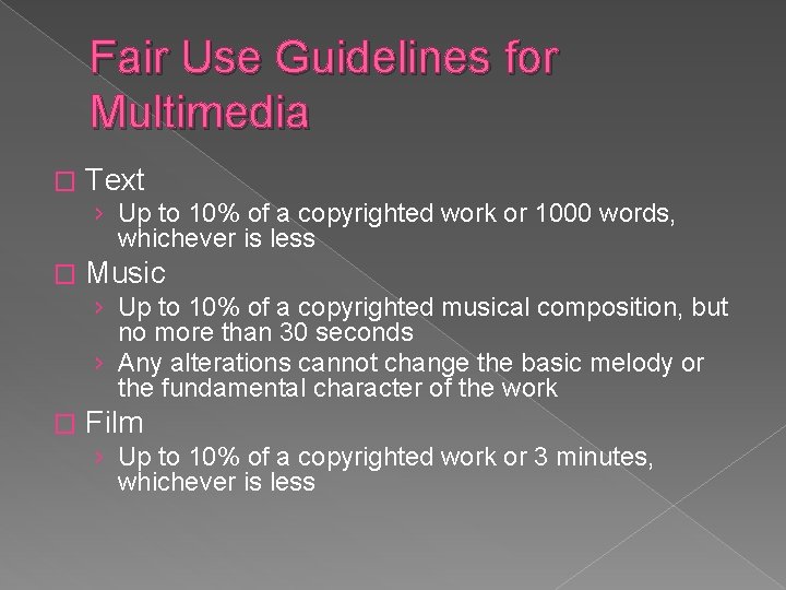 Fair Use Guidelines for Multimedia � Text › Up to 10% of a copyrighted