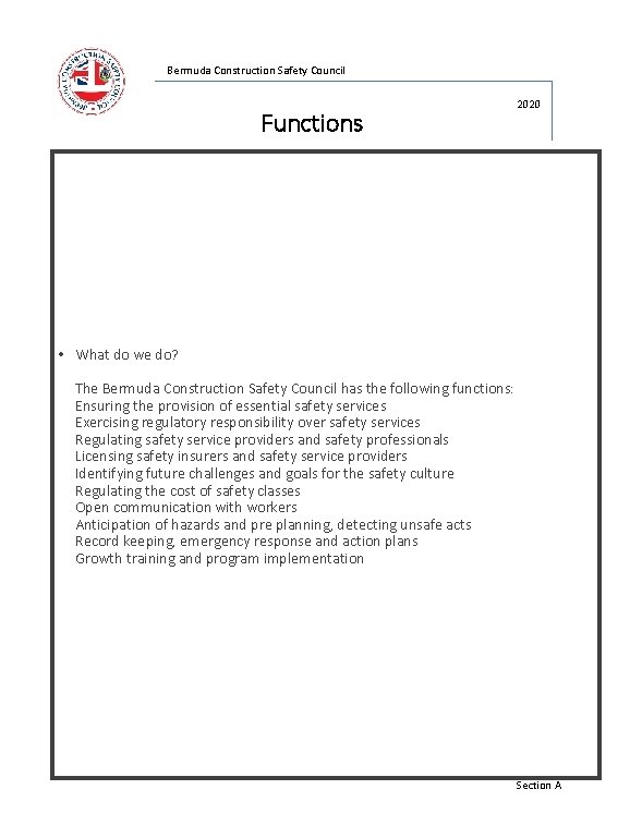 Bermuda Construction Safety Council Functions 2020 • What do we do? The Bermuda Construction