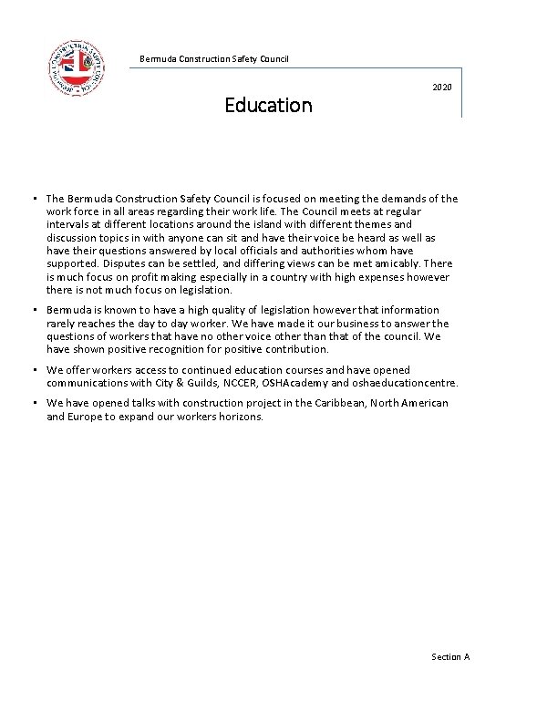 Bermuda Construction Safety Council Education 2020 • The Bermuda Construction Safety Council is focused