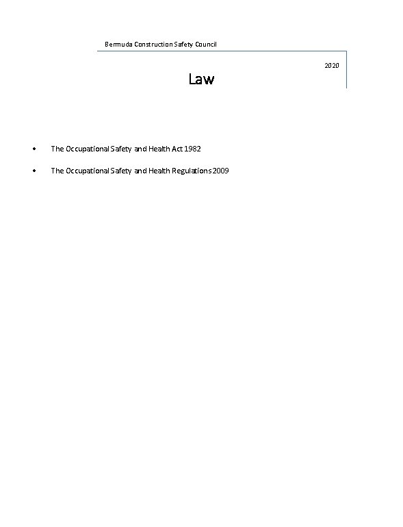 Bermuda Construction Safety Council Law The Occupational Safety and Health Act 1982 The Occupational