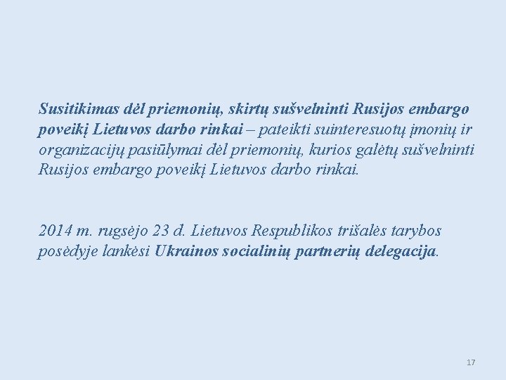 Susitikimas dėl priemonių, skirtų sušvelninti Rusijos embargo poveikį Lietuvos darbo rinkai – pateikti suinteresuotų