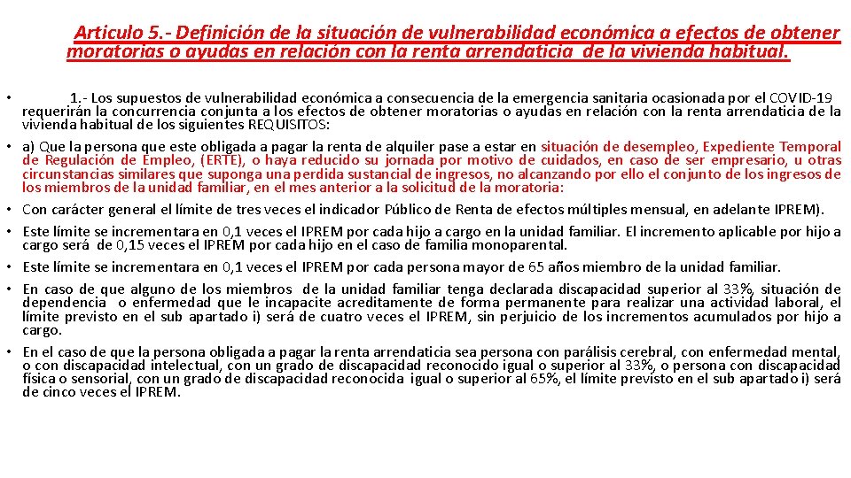 Articulo 5. - Definición de la situación de vulnerabilidad económica a efectos de obtener