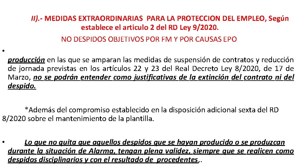 II). - MEDIDAS EXTRAORDINARIAS PARA LA PROTECCION DEL EMPLEO, Según establece el articulo 2
