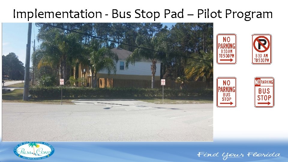 Implementation - Bus Stop Pad – Pilot Program 
