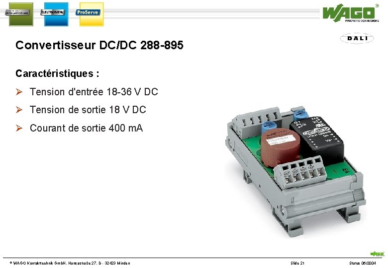 Convertisseur DC/DC 288 -895 Caractéristiques : Tension d'entrée 18 -36 V DC Tension de