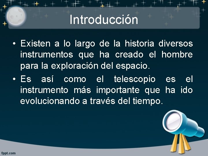 Introducción • Existen a lo largo de la historia diversos instrumentos que ha creado