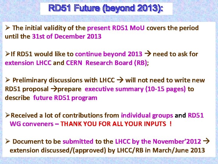 Ø The initial validity of the present RD 51 Mo. U covers the period