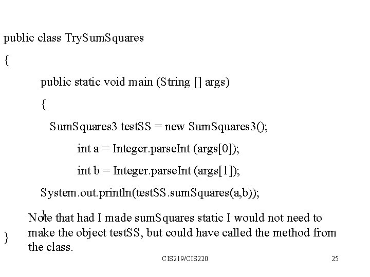 public class Try. Sum. Squares { public static void main (String [] args) {