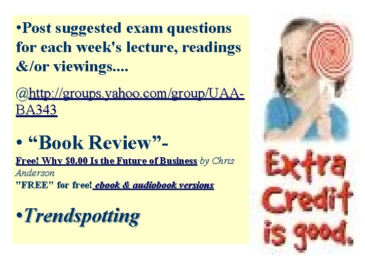  • Post suggested exam questions for each week's lecture, readings &/or viewings. .