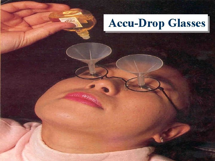 Accu-Drop Glasses 