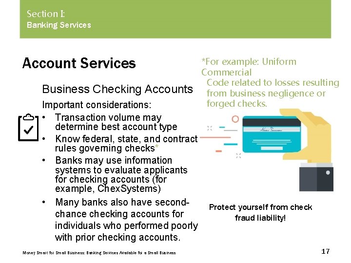Section I: Banking Services Account Services Business Checking Accounts Important considerations: • Transaction volume
