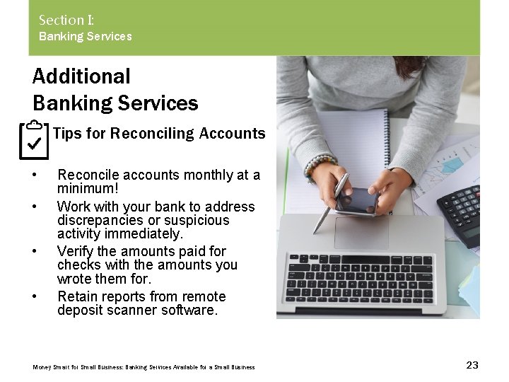 Section I: Banking Services Additional Banking Services Tips for Reconciling Accounts • • Reconcile