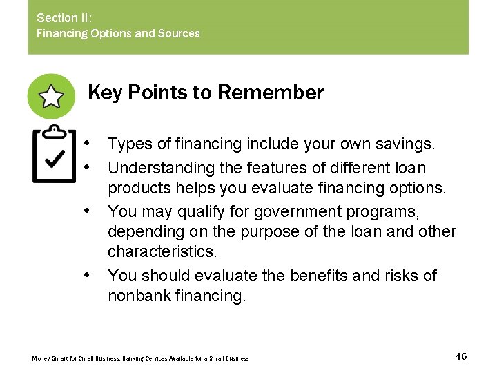 Section II: Financing Options and Sources Key Points to Remember • Types of financing